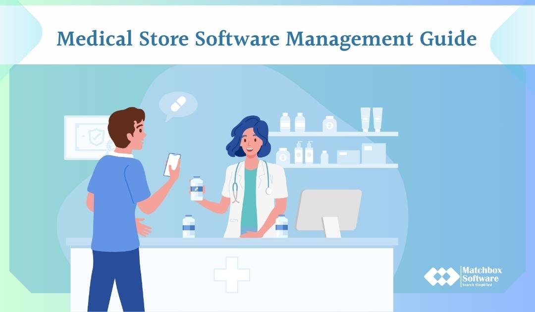 Best and No.1 Medical Store Software - Matchbox Software